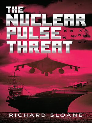 cover image of The Nuclear Pulse Threat